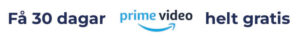 Få 30 dagar prime video helt gratis kampanj